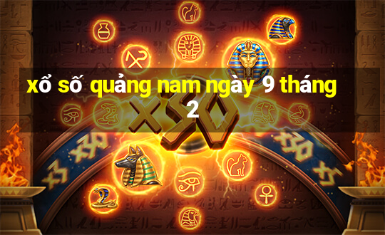 xổ số quảng nam ngày 9 tháng 2