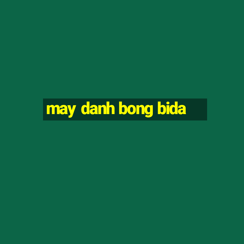 may danh bong bida