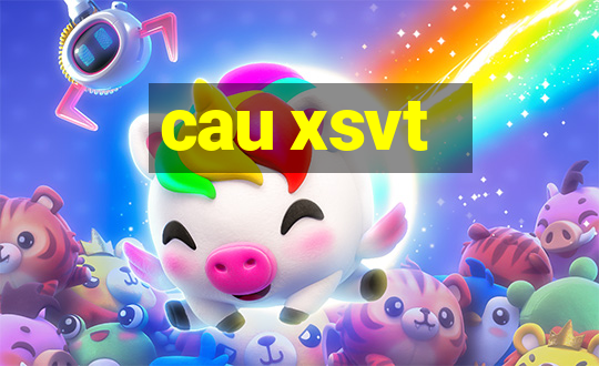 cau xsvt