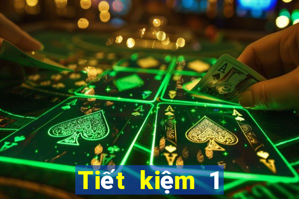 Tiết kiệm 1 tặng 188 chính thức