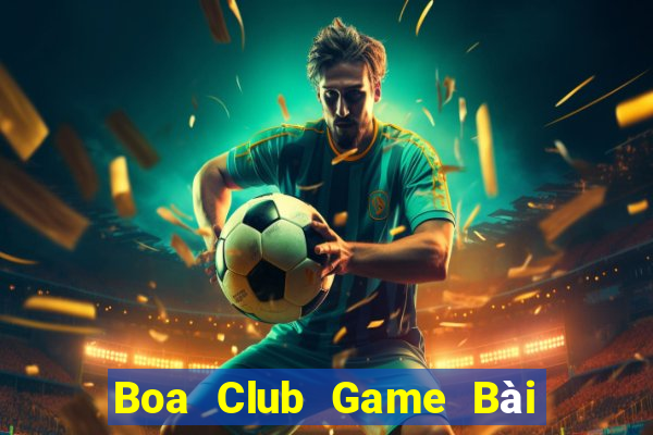 Boa Club Game Bài Phỏm Đổi Thưởng