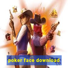 poker face download