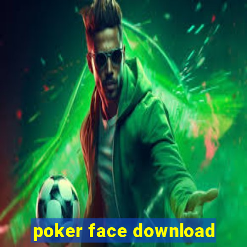 poker face download