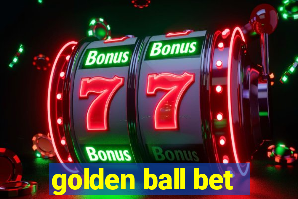 golden ball bet