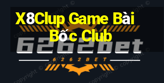 X8Clup Game Bài Bốc Club