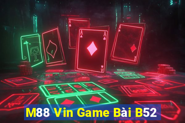 M88 Vin Game Bài B52