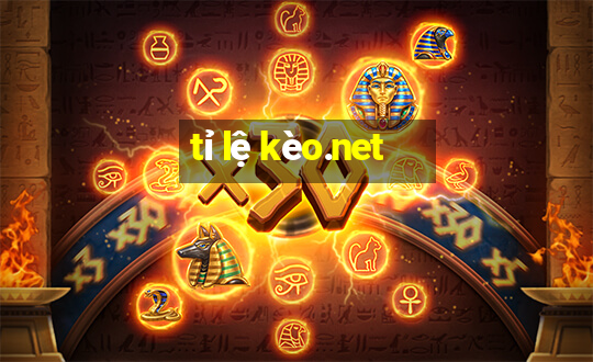 tỉ lệ kèo.net