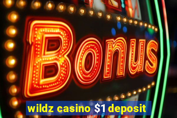 wildz casino $1 deposit