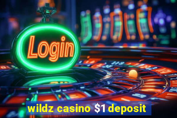 wildz casino $1 deposit