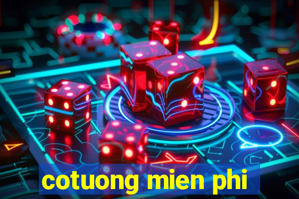 cotuong mien phi