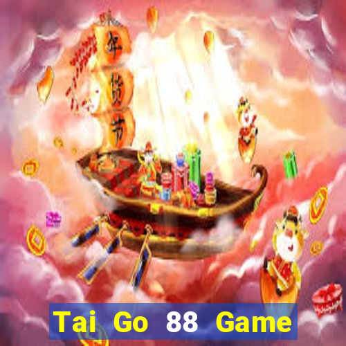 Tai Go 88 Game Bài Macau