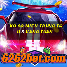 xo so mien trung thu 5 hang tuan