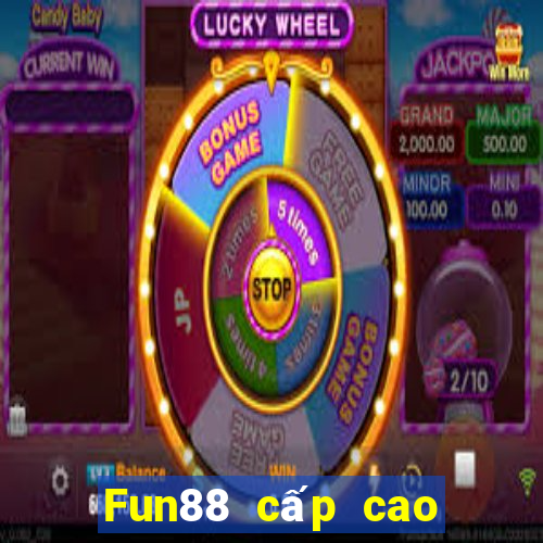 Fun88 cấp cao của Tepu