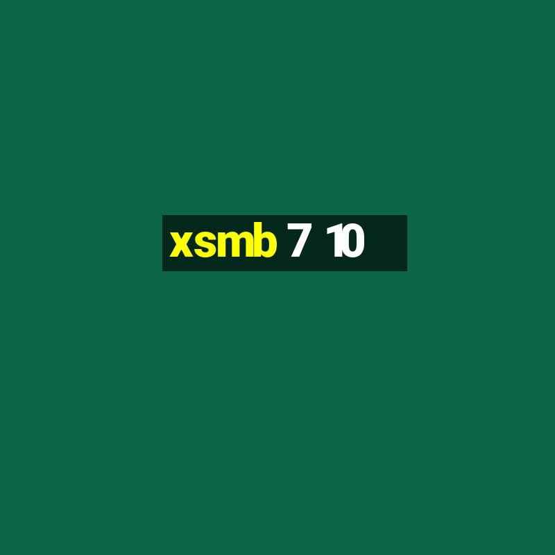 xsmb 7 10