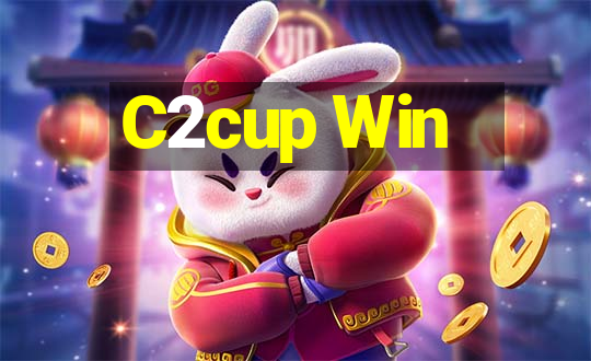 C2cup Win