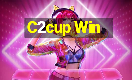 C2cup Win