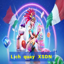 Lịch quay XSDN Thứ 3