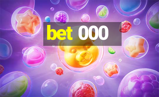 bet 000