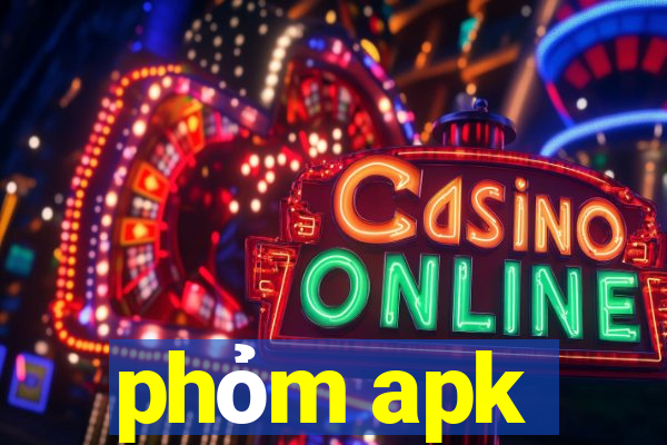 phỏm apk