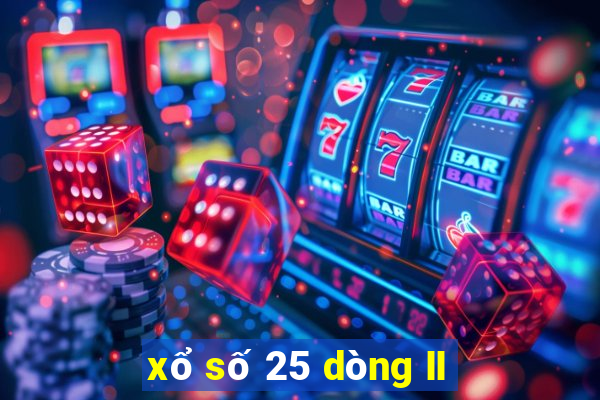 xổ số 25 dòng II