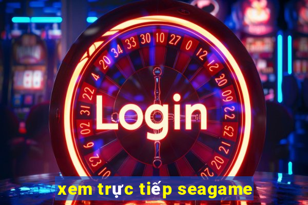 xem trực tiếp seagame