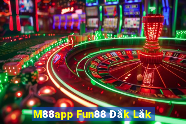 M88app Fun88 Đắk Lắk