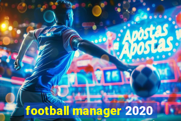 football manager 2020