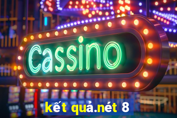 ket qua.net 8