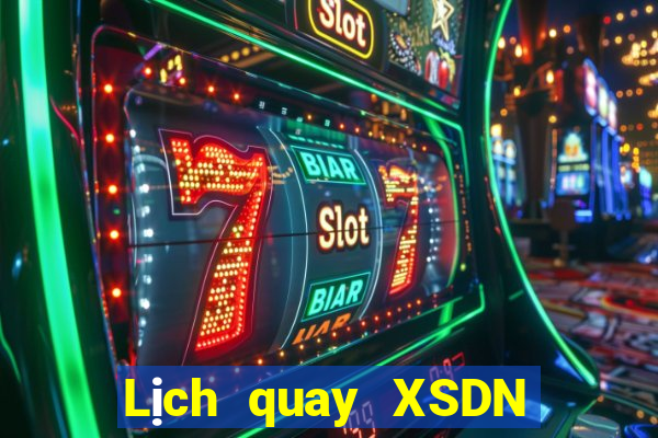 Lịch quay XSDN ngày 19