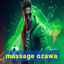 massage ozawa