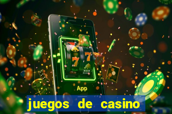 juegos de casino online gratis