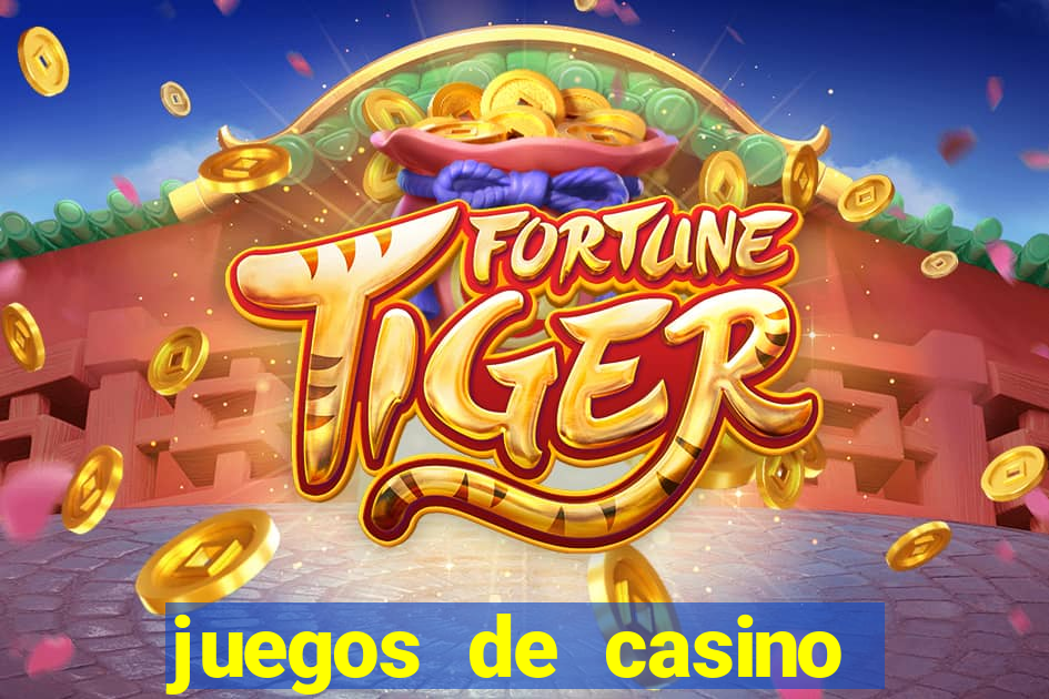 juegos de casino online gratis