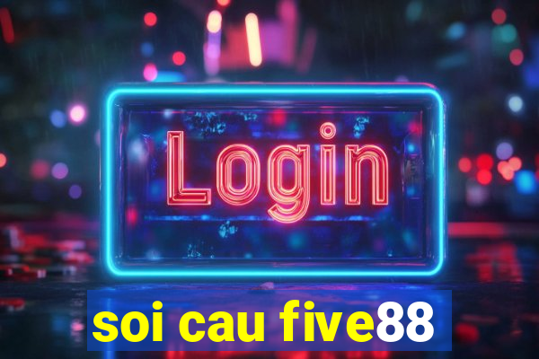 soi cau five88