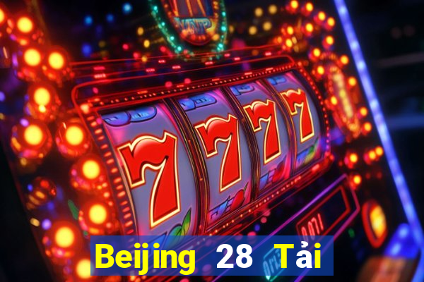 Beijing 28 Tải về chính thức