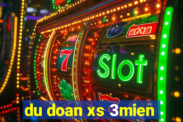 du doan xs 3mien