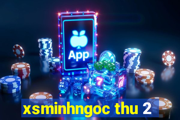 xsminhngoc thu 2