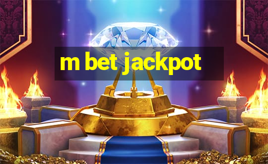 m bet jackpot