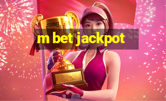 m bet jackpot