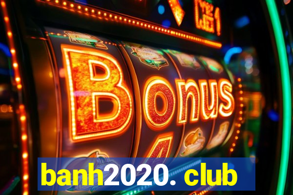 banh2020. club