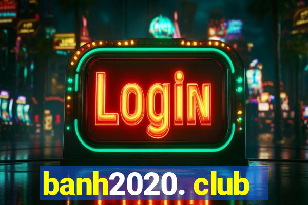 banh2020. club