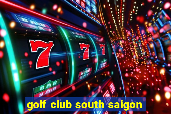 golf club south saigon