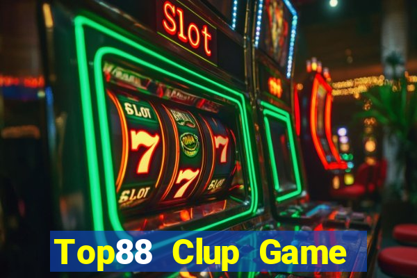 Top88 Clup Game Bài Online Uy Tín