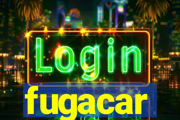 fugacar