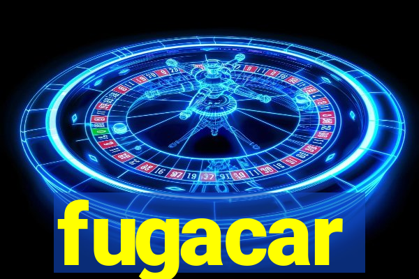 fugacar