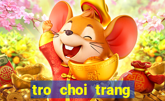 tro choi trang diem cho em be