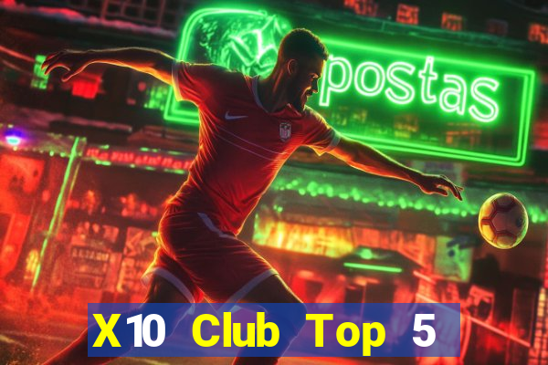 X10 Club Top 5 Game Bài Đổi Thưởng