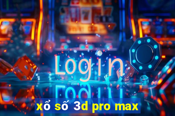 xổ số 3d pro max