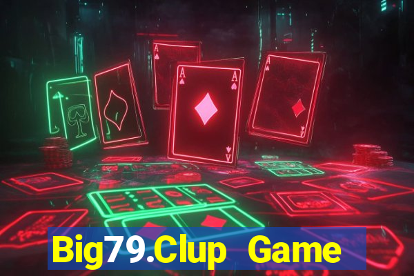 Big79.Clup Game Bài 52Play