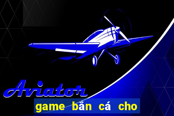 game bắn cá cho pc vn zoom