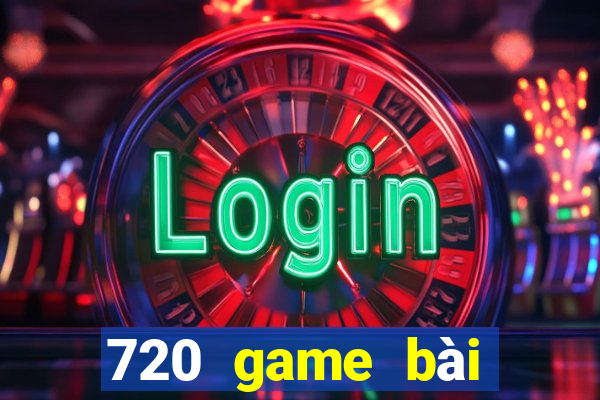 720 game bài ngầu ngầu 91